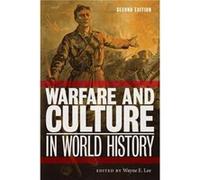 Warfare and Culture in World History Second Edition Warfare and Culture in World History Second Edition (Auteur)