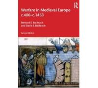 Warfare In Medieval Europe C.400-C.1453
