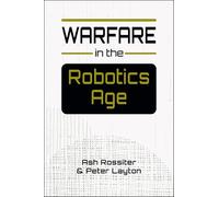 Warfare in the Robotics Age