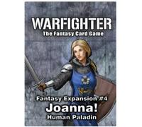 Warfighter Fantasy Exp:4 - Joanna: Human Paladin
