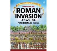 Wargame - The Roman Invasion, Ad 43-84