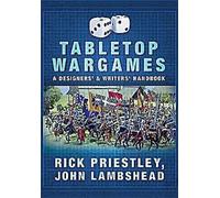 Wargames de table : Un manuel pour les concepteurs et les écrivains