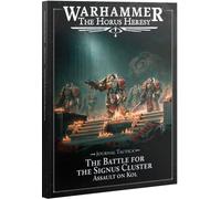 Warhammer 30k - Journal Tactica : The Battle for the Signus Cluster: Assault on Kol