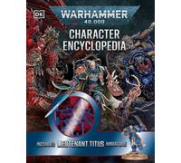 Warhammer 40,000 Character Encyclopedia: Includes Lieutenant Titus Miniature
