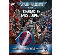 Warhammer 40,000 – Encyclopédie des personnages – Best-seller – Inclut la figurine Lieutenant Titus