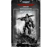 Warhammer 40.000 - Verteidiger des Imperiums: Ciaphas Cain Sammelband