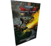 Warhammer 40000 - Wrath & Glory : L’église de l’Acier