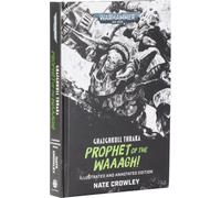 Games Workshop - Black Library - Warhammer 40 000 - Ghazghkull Thraka : Prophète of the Waaagh ! (Illustré et annoté)