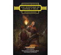Warhammer Las aventuras de Gotrek y Félix: Historias perdidas