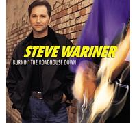 Wariner, Steve - Burnin' The Roadhouse Down