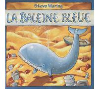 Waring, Steve - La Baleine Bleue