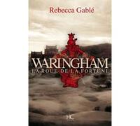 Waringham - Tome 01 La roue de la fortune Rebecca Gablé (Auteur), Joël Falcoz (Traduction)