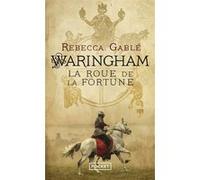 Waringham - tome 1 La Route de la fortune Rebecca Gablé (Auteur), Joël Falcoz (Traduction)