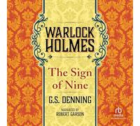 Warlock Holmes - The Sign of the Nine (The Warlock Holmes Series)