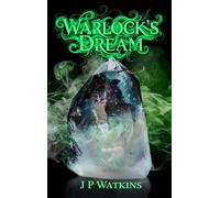 Warlock's Dream - J P Watkins - Jeff Watkins - ebook (ePub) - Livre