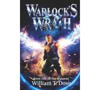 Warlock's Wrath: Book One of The Invaders