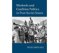 Warlords And Coalition Politics In Post-Soviet States