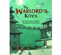 Warlords Kites The by Virginia Pilegard & Illustrated by Nicolas Debon Virginia Walton Pilegard (Auteur)
