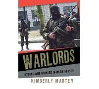 Warlords: Strong-Arm Brokers In Weak States