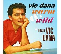 Warm and Wild/This is Vic Dana [Import]