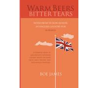Warm Beers & Bitter Tears: Notes from Ye Olde Queene. An English Country Pub. In France.