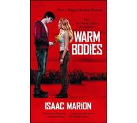 Warm Bodies: A Novel (Volume 1)