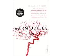 Warm Bodies (The Warm Bodies Series)