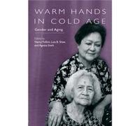 Warm Hands in Cold Age by Nancy Folbre