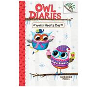 Warm Hearts Day: A Branches Book (Owl Diaries #5)