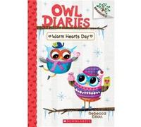 Warm Hearts Day A Branches Book Owl Diaries 5 by Elliott & Rebecca Rebecca Elliott (Auteur)