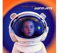 Warm Jets - Future Signs [Import]