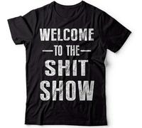 WARM KISS Men's Welcome to The Shit Show Adult Graphic Funny T Shirt Black S