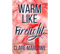 Warm Like Firelight: A Cozy Spicy Shifter Romance