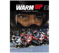 Warm Up – Tome 2 – A Tombeau Ouvert – Dargaud