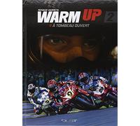 Warm Up – Tome 2 – A Tombeau Ouvert – Dargaud
