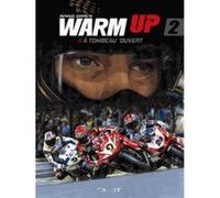 Warm Up – Tome 2 – A Tombeau Ouvert – Dargaud