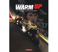Warm up - Tome 3 - In loving memory - Renaud Garreta - Dust Eds - cartonné - Bande dessinée