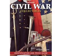 Warman's Civil War Collectibles: Identification and Price Guide