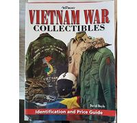 Warman's Vietnam War Collectibles: Identification and Price Guide