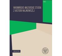 Warmian-Masurian Studies in Recent History Volume 2 (Buch auf Polnisch)