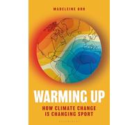 Warming Up: How Climate Change Is Changing Sport