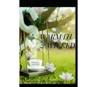 WARMTH & WICKED: New Beginnings in Magnolia