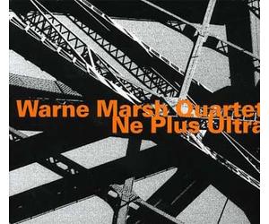 Warne Marsh - Ne Plus Ultra