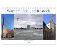 Warnemünde und Rostock, Perlen an der Ostsee (Tischkalender 2026 DIN A5 quer), CALVENDO Monatskalender: Bilder von einem wunderschönen Seebad und einer traditionsreichen Hansestadt