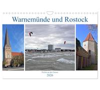 Warnemünde und Rostock, Perlen an der Ostsee (Wandkalender 2026 DIN A4 quer), CALVENDO Monatskalender: Bilder von einem wunderschönen Seebad und einer traditionsreichen Hansestadt