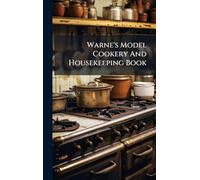 Warne's Model Cookery And Housekeeping Book