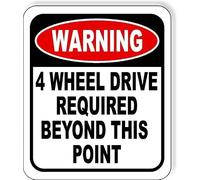 Warning 4wd Required Beyond Point Metal Sign 12x8 Inch | Easy metal sign hangs on fence gate tree