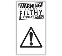 Warning! Carte d’anniversaire « Extrêmement sale » - Carte d’anniversaire offensive jokey