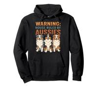 Warning House est dirigée par Un passionné de Chiens Australien Sweat à Capuche