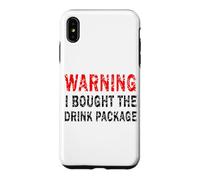 Warning I Brought The Drink Package Croisière Vacances Coque pour iPhone XS Max